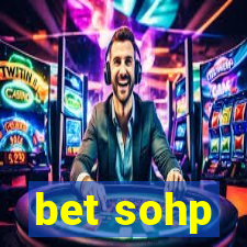 bet sohp
